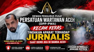 PWA Kecam Tindakan Aparat terhadap Jurnalis saat Demo JKA di Banda Aceh