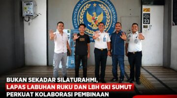 Komitmen Tingkatkan Pembinaan Warga Binaan, Lapas Labuhan Ruku–LBH GKI Sumut Sepakat Jalin Kerja Sama