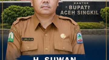 H. Suwan Dinilai Layak Jadi Sekda Aceh Singkil, Pengalaman Memimpin Sejumlah OPD Jadi Nilai Kuat