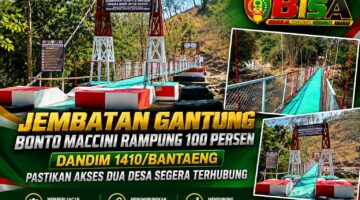 Jembatan Gantung Bonto Maccini Rampung 100 Persen, Dandim 1410/Bantaeng Pastikan Akses Dua Desa Segera Terhubung